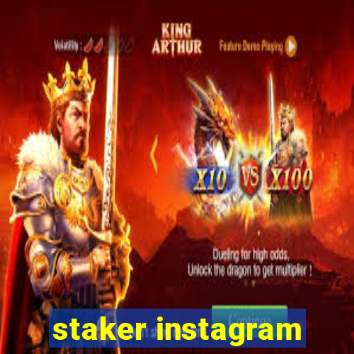 staker instagram